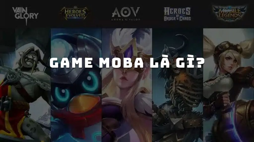 Game moba là gì?
