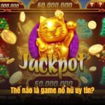 Các loại game nổ hũ uy tín tại Xocdia88